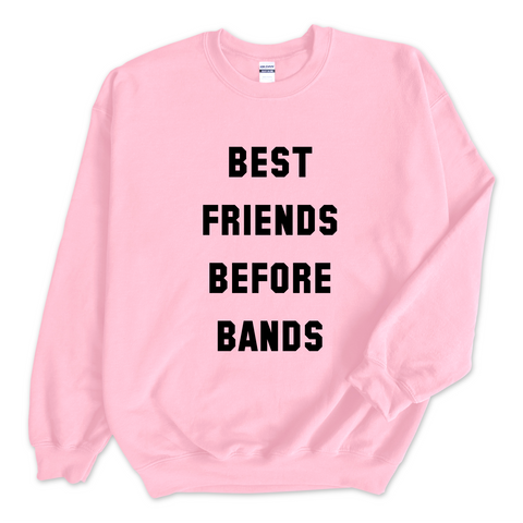 Best Friends Before Bands Crewneck Sweatshirt