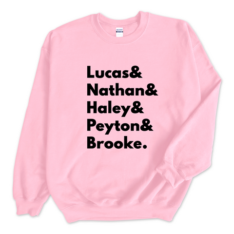 One Tree Hill // Lucas, Nathan, Haley, Peyton, & Brooke Crewneck Sweatshirt