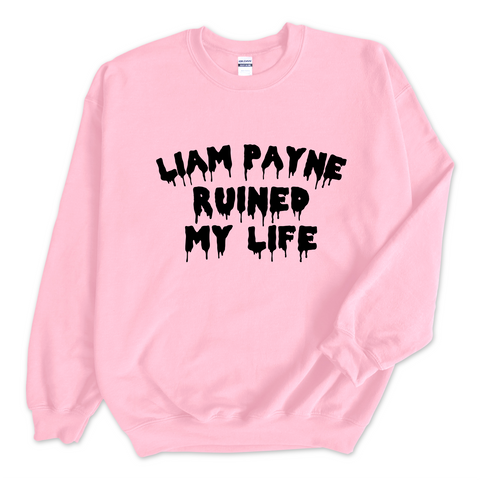 Liam Payne Ruined My Life Crewneck Sweatshirt