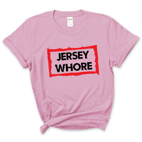 Jersey Whore T-Shirt