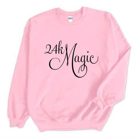 24K Magic Crewneck Sweatshirt