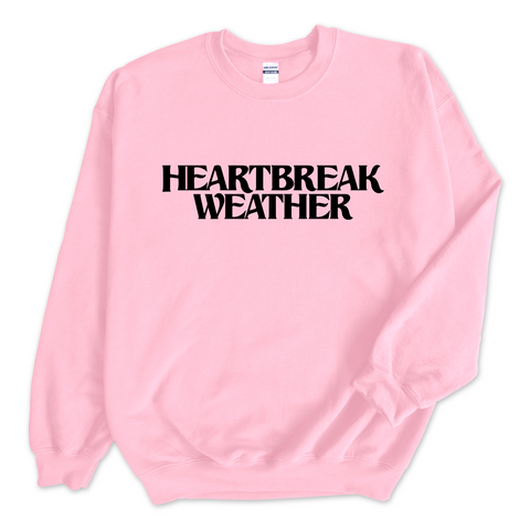 Heartbreak Weather Crewneck Sweatshirt