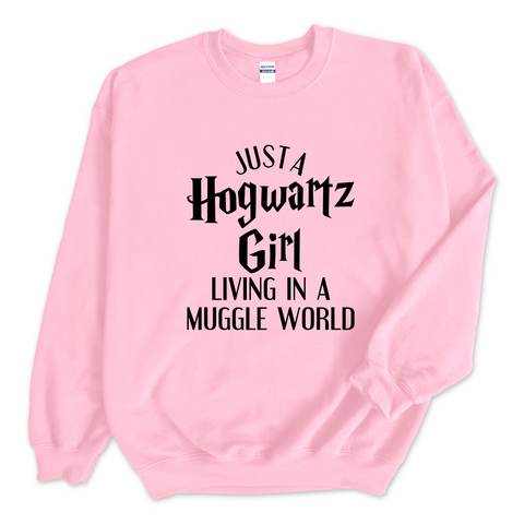 Just a Hogwartz Girl Living in a Muggle World Crewneck Sweatshirt