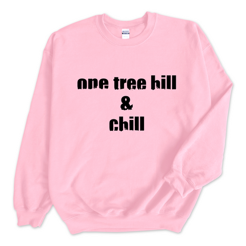 One Tree Hill & Chill Crewneck Sweatshirt