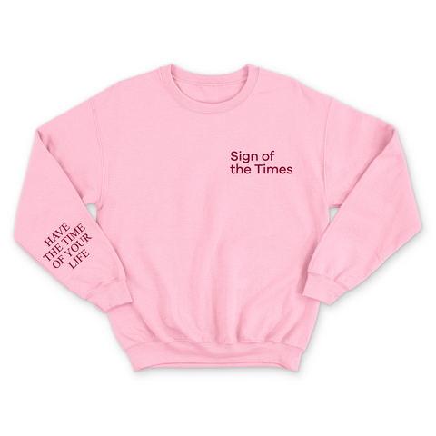 Sign of the Times // Have the Time of Your Life Sleeve Crewneck Sweatshirt