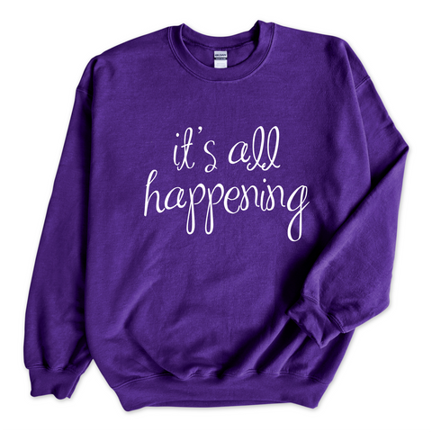 It's All Happening Crewneck Sweatshirt