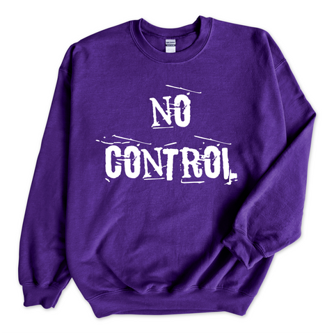 No Control Crewneck Sweatshirt