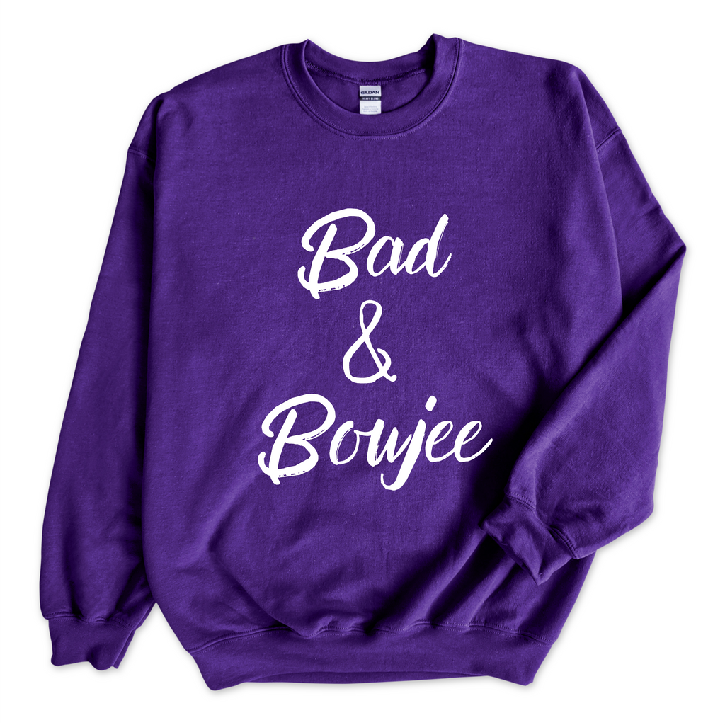 Bad & Boujee Crewneck Sweatshirt