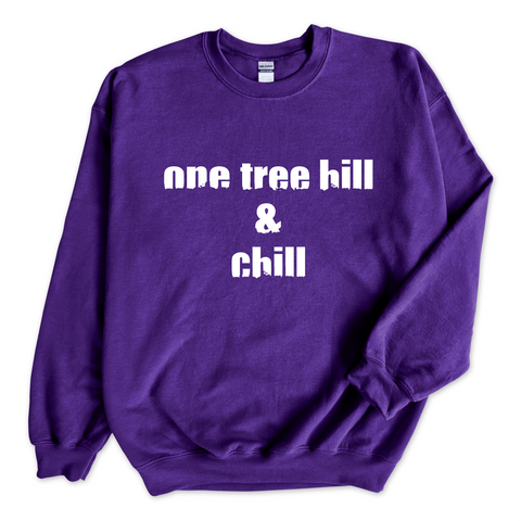 One Tree Hill & Chill Crewneck Sweatshirt