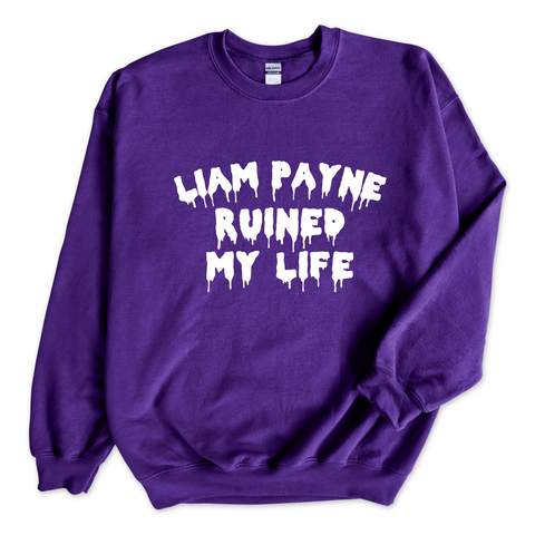 Liam Payne Ruined My Life Crewneck Sweatshirt