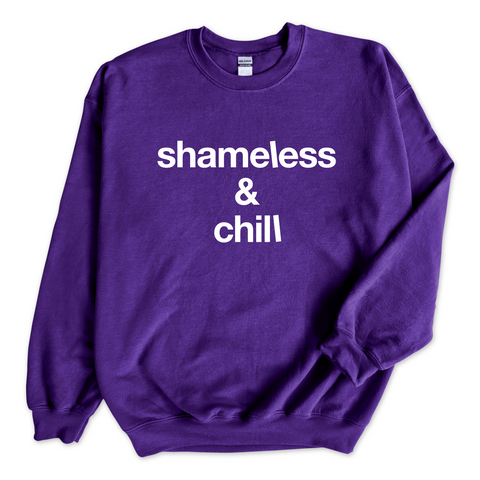 Shameless & Chill Crewneck Sweatshirt