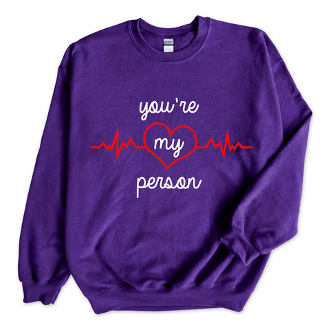 You're My Person Crewneck Sweatshirt