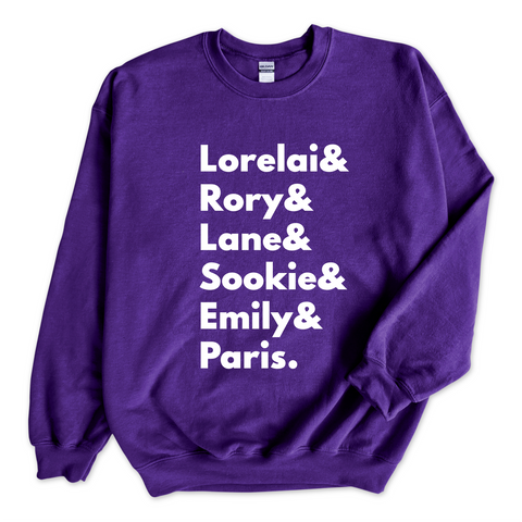 Gilmore Girls // Lorelai, Rory, Lane, Sookie, Emily, & Paris Crewneck Sweatshirt