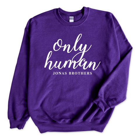 Only Human // Jonas Brothers Crewneck Sweatshirt