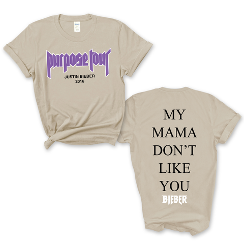 Purpose Tour 2016 // My Mama Don't Like You T-Shirt