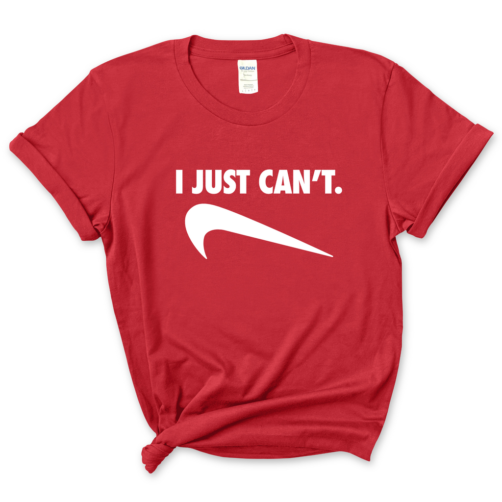 I Just Can't T-Shirt