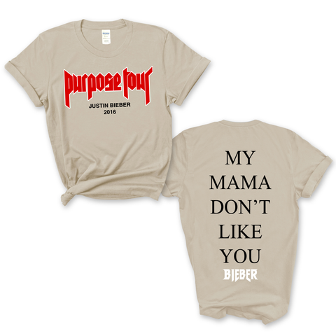 Purpose Tour 2016 // My Mama Don't Like You T-Shirt