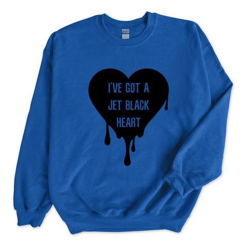 I've Got a Jet Black Heart Crewneck Sweatshirt