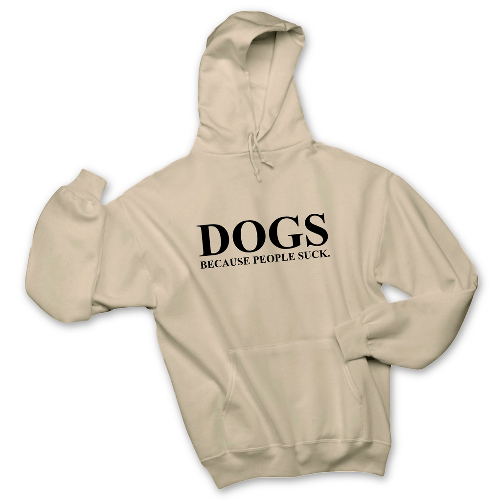 Dogs because People Suck Hoodie