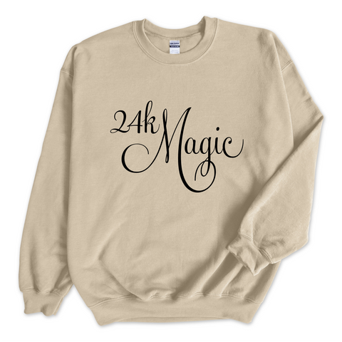 24K Magic Crewneck Sweatshirt