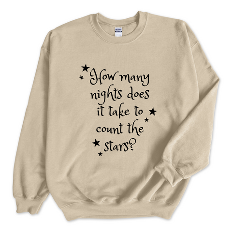 How Many Nights Does it Take to Count the Stars? Crewneck Sweatshirt