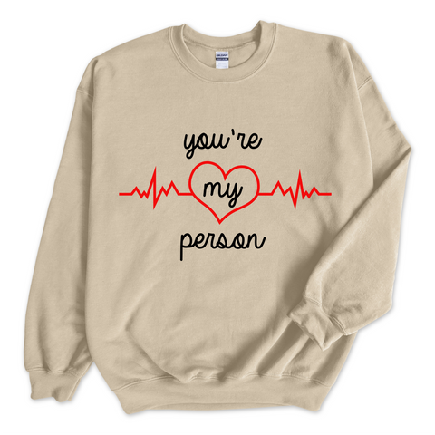 You're My Person Crewneck Sweatshirt