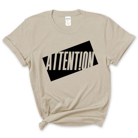 Attention T-Shirt