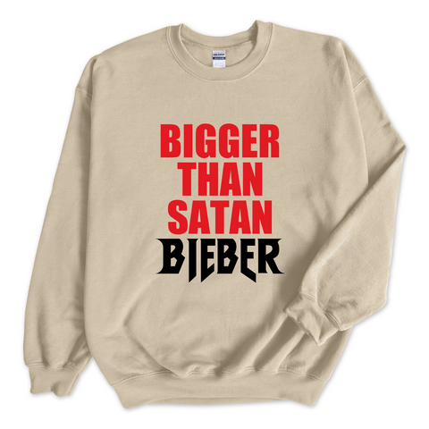 Bigger Than Satan // Bieber Crewneck Sweatshirt