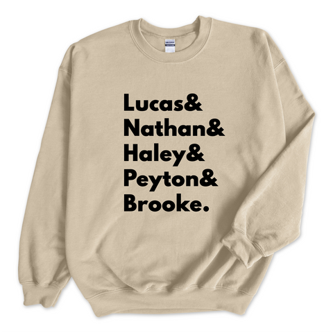 One Tree Hill // Lucas, Nathan, Haley, Peyton, & Brooke Crewneck Sweatshirt