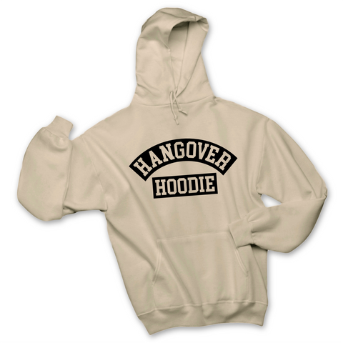 Hangover Hoodie