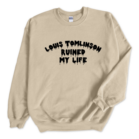 Louis Tomlinson Ruined My Life Crewneck Sweatshirt