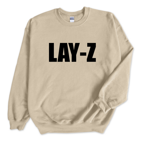 Lay-Z Crewneck Sweatshirt