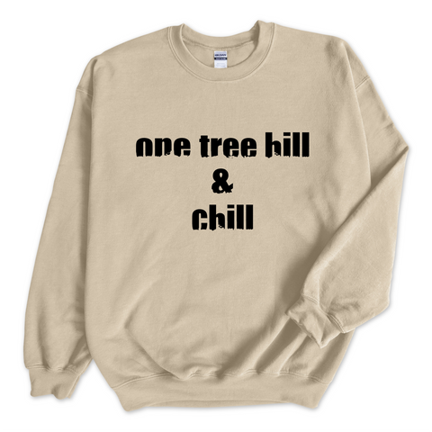 One Tree Hill & Chill Crewneck Sweatshirt