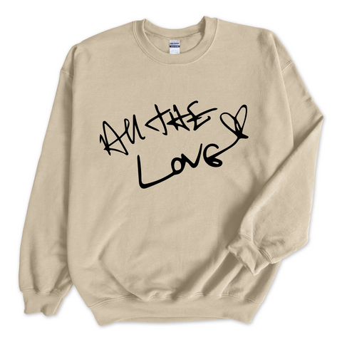 All The Love Crew Neck Sweatshirt