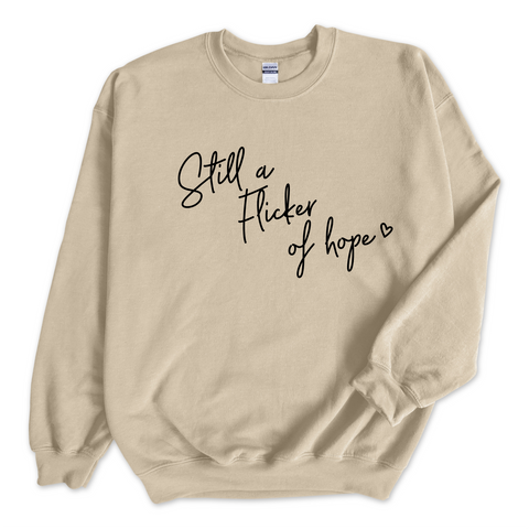 Still a Flicker of Hope Crewneck Sweatshirt