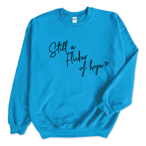 Still a Flicker of Hope Crewneck Sweatshirt