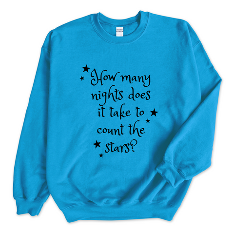 How Many Nights Does it Take to Count the Stars? Crewneck Sweatshirt