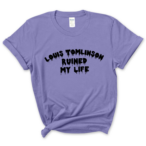 Louis Tomlinson Ruined My Life T-Shirt