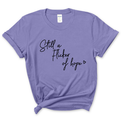 Still a Flicker of Hope T-Shirt