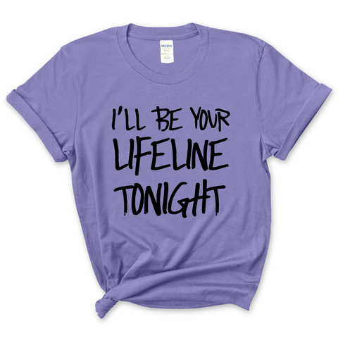 Justmoji // I'll Be Your Lifeline Tonight T-Shirt