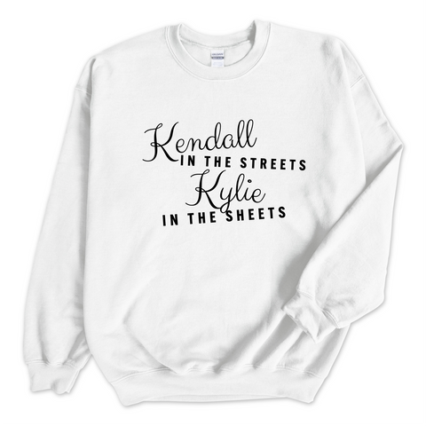 Kendall in the Streets, Kylie in the Sheets Crewneck Sweatshirt