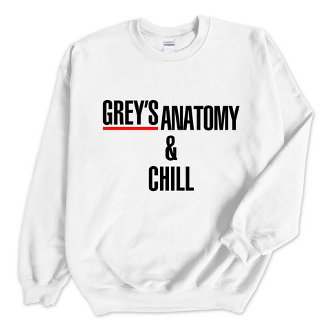 Grey's Anatomy & Chill Crewneck Sweatshirt