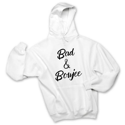Bad & Boujee Hoodie