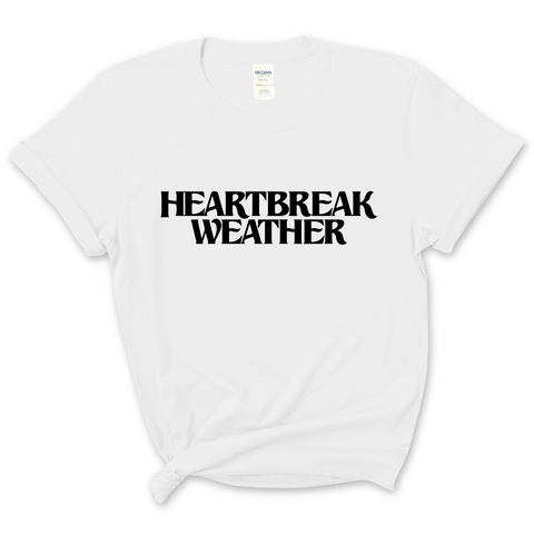 Heartbreak Weather T-Shirt