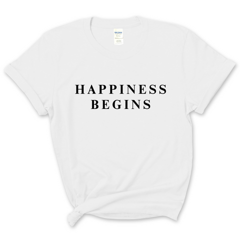 Happiness Begins T-Shirt