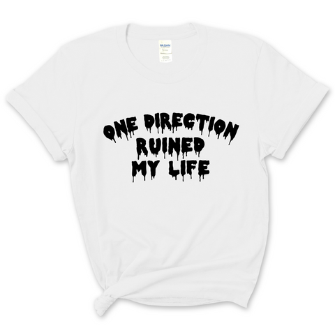 One Direction Ruined My Life T-Shirt