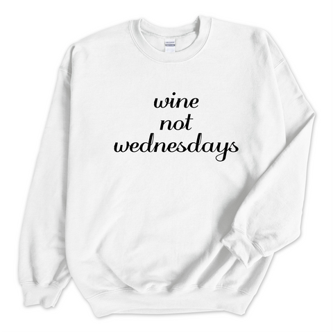 Wine Not Wednesday Crewneck Sweatshirt