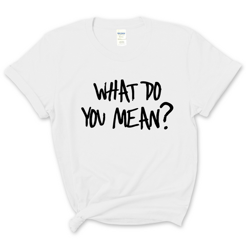 Justmoji // What Do You Mean? T-Shirt