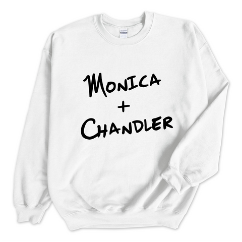 Monica + Chandler Crewneck Sweatshirt