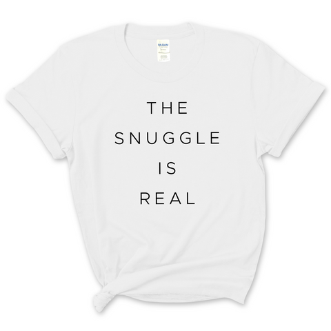 The Snuggle is Real T-Shirt